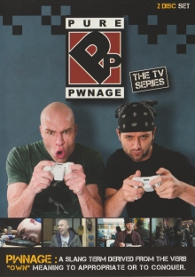 Pure Pwnage: The TV Series